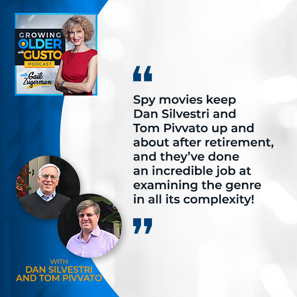 Growing Older with Gusto | Dan Silvestri | Spy Movie