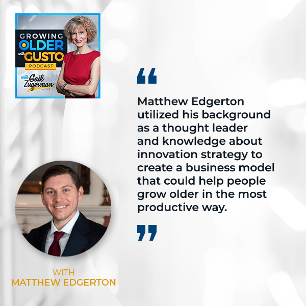 Growing Older with Gusto | Matthew Edgerton | Tribe