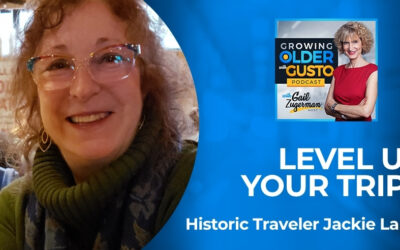 Level Up Your Trips With Historic Traveler Jackie Lapin
