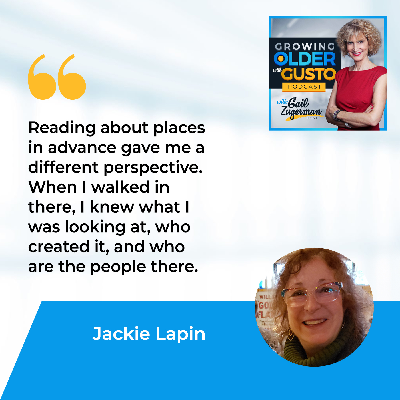Growing Older with Gusto | Jackie Lapin | Historic Traveler