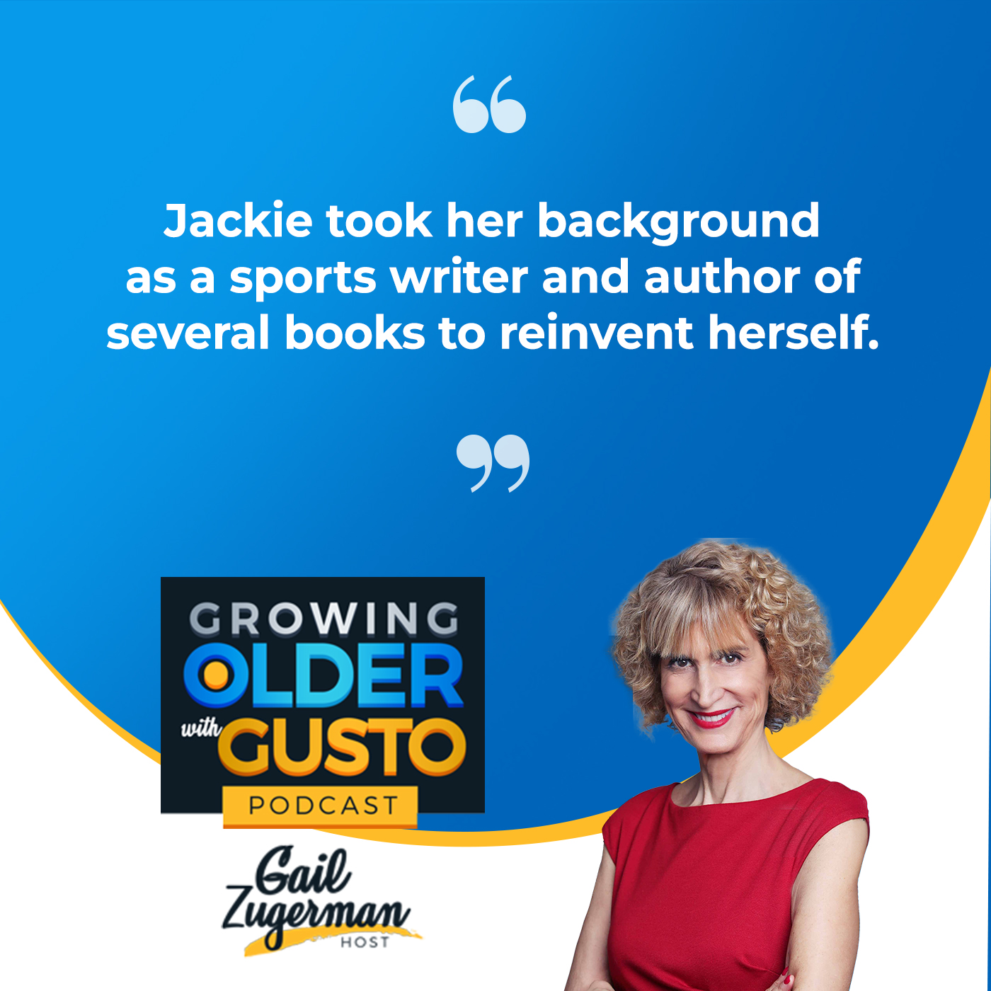 Growing Older with Gusto | Jackie Lapin | Historic Traveler