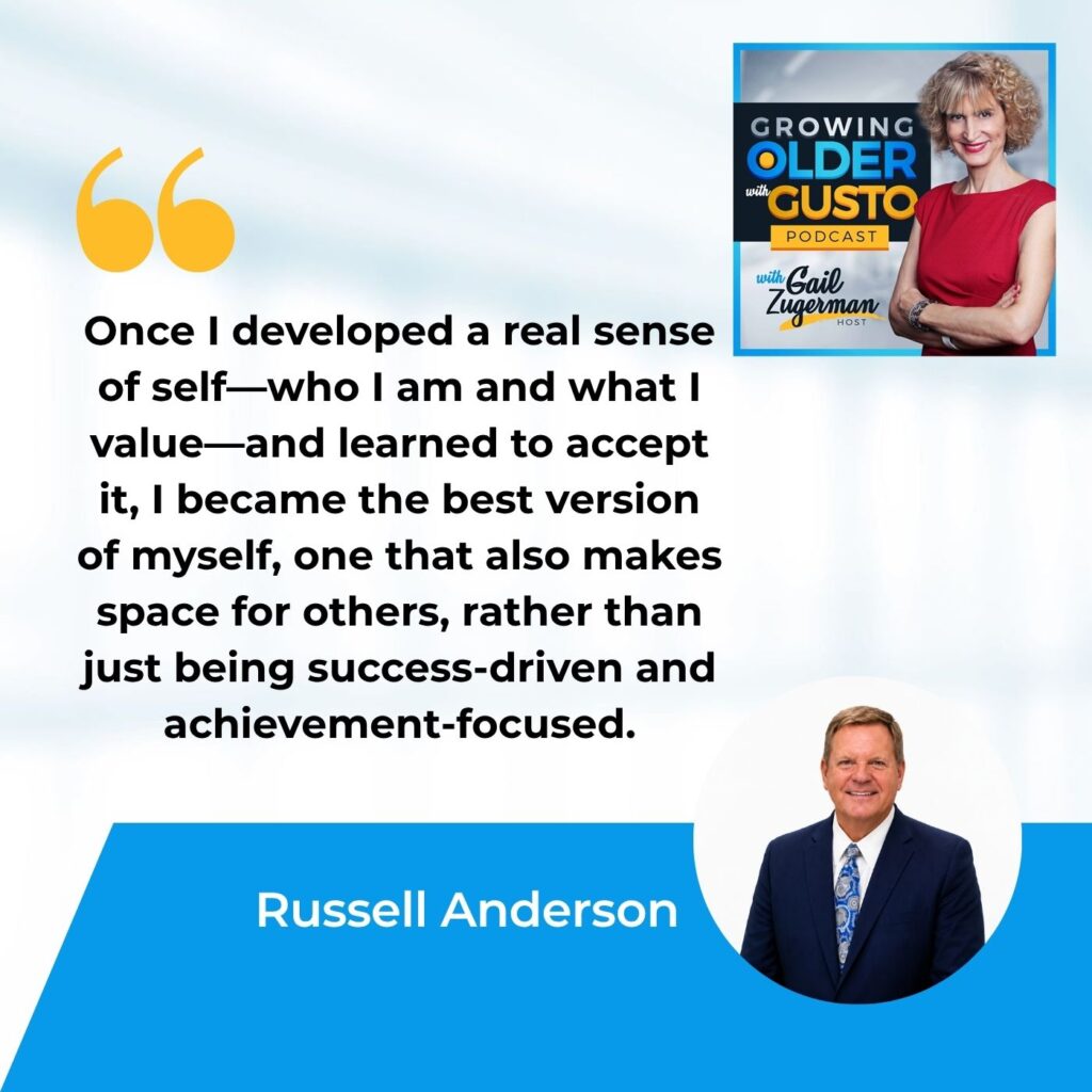 Growing Older with Gusto | Russell Anderson | Getting Unstuck